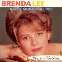 Brenda Lee - In The Mood For Love - Classic Ballads